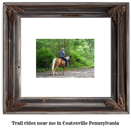 trail rides near me in Coatesville, Pennsylvania